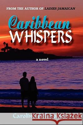 Caribbean Whispers Caroline Bell Foster 9789768202628 LMH Publishing - książka