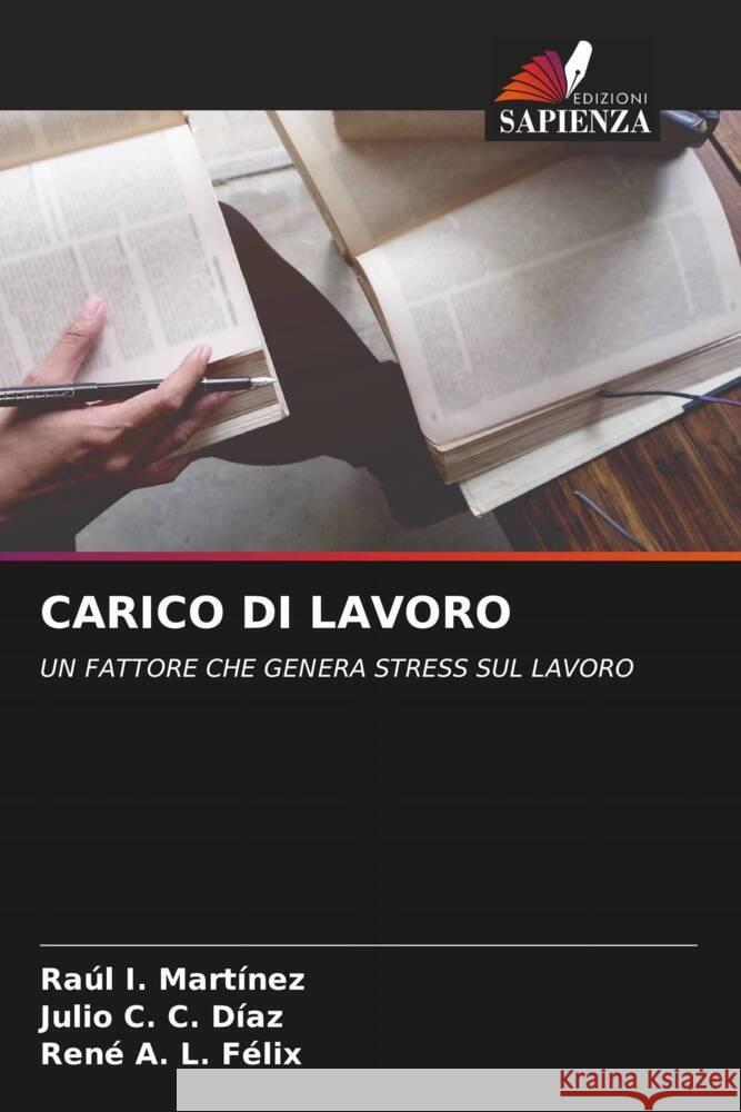 CARICO DI LAVORO Martínez, Raúl I., C. Díaz, Julio C., L. Félix, René A. 9786203668735 Edizioni Sapienza - książka