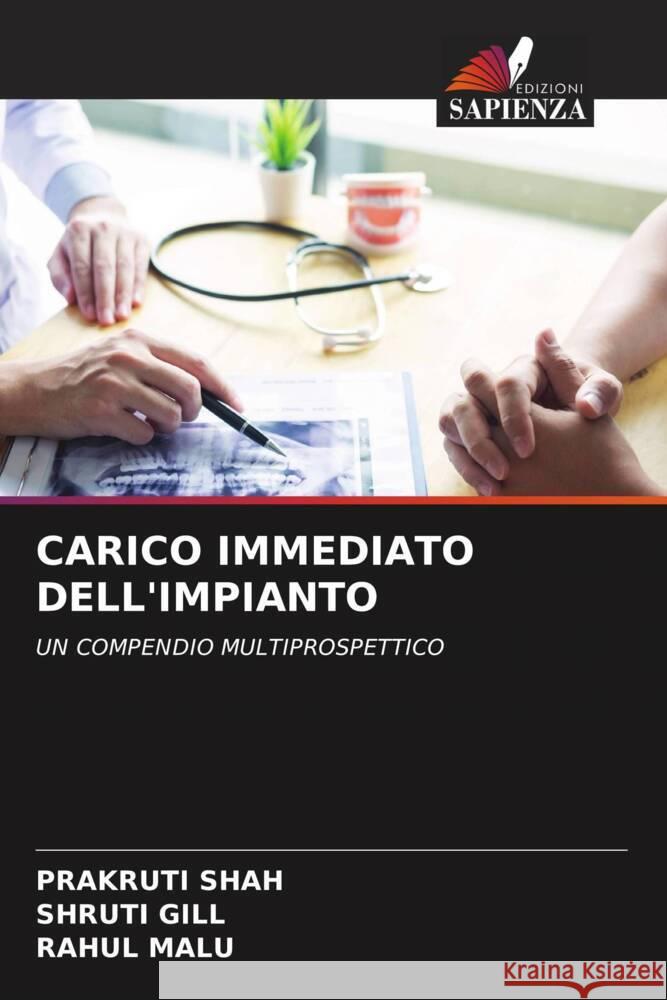 CARICO IMMEDIATO DELL'IMPIANTO SHAH, PRAKRUTI, Gill, Shruti, MALU, RAHUL 9786204410913 Edizioni Sapienza - książka