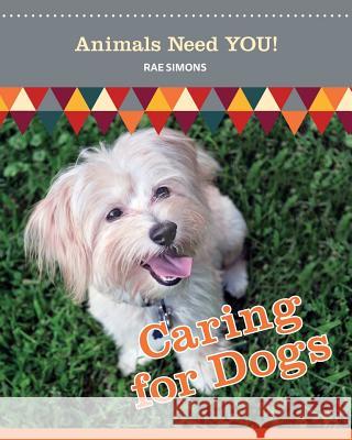 Caring for Dogs Rae Simons 9781625244512 Village Earth Press - książka