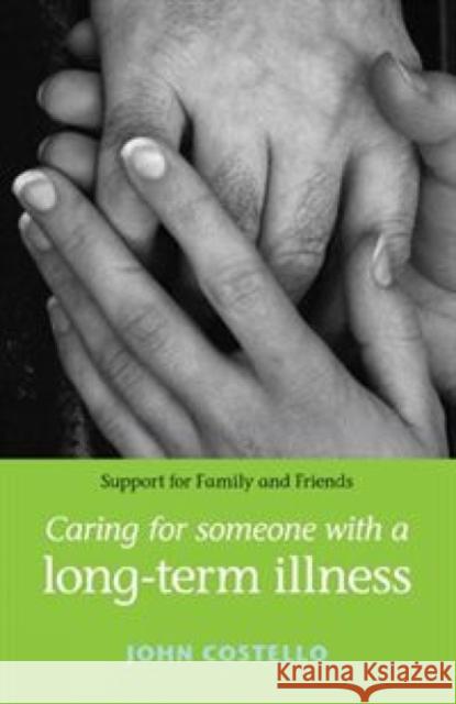 Caring for Someone with a Long-Term Illness John Costello 9780719078057 Manchester University Press - książka