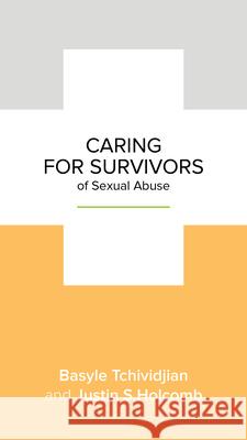 Caring for Survivors of Sexual Abuse Tchividjian, Basyle 9781945270680 New Growth Press - książka