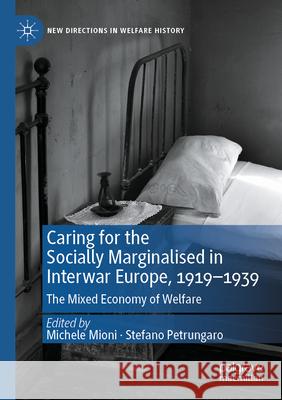 Caring for the Socially Marginalised in Interwar Europe, 1919-1939  9783031533471 Palgrave Macmillan - książka