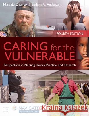 Caring for the Vulnerable: Perspectives in Nursing Theory, Practice and Research Mary d Barbara Anderson 9781284066272 Jones & Bartlett Publishers - książka