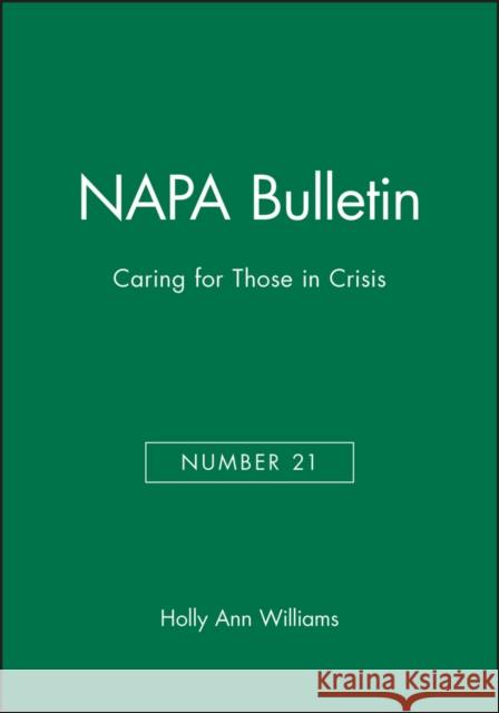 Caring for Those in Crisis Holly Ann Williams 9780979909450 Wiley-Blackwell - książka