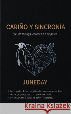 Cariño y sincronía: Piel de tortuga, corazón de pingüino. Day, June 9798183778007 Independently Published - książka