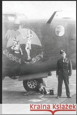 Carioca-Bev: WWII Usaaf B-24 Liberator Pilot Ralph I. Fine Gary Martin Fine 9781792198298 Independently Published - książka