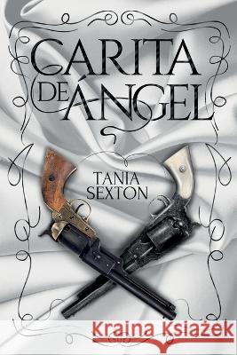 Carita de Ángel Tania Sexton 9781679854781 Independently Published - książka