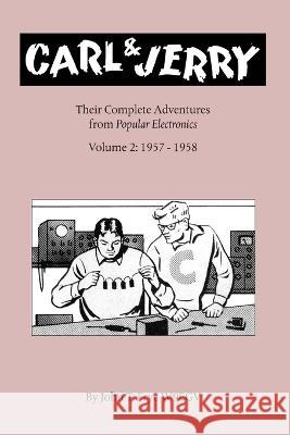 Carl & Jerry: Their Complete Adventures, Volume 2 John T Frye   9781932084221 Copperwood Press - książka