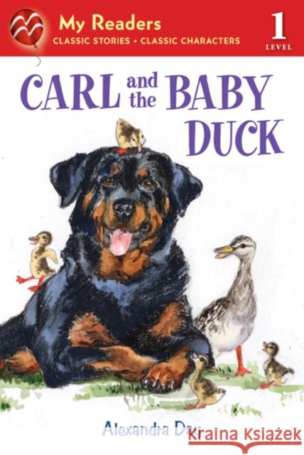 Carl and the Baby Duck Alexandra Day 9780312624859 Square Fish - książka