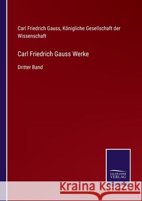 Carl Friedrich Gauss Werke: Dritter Band Carl Friedrich Gauss 9783752544961 Salzwasser-Verlag Gmbh - książka