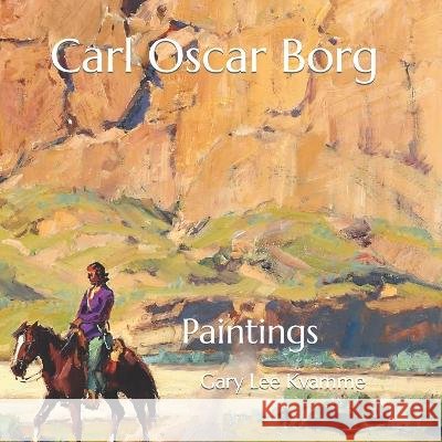 Carl Oscar Borg: Paintings Gary Lee Kvamme 9798365867512 Independently Published - książka