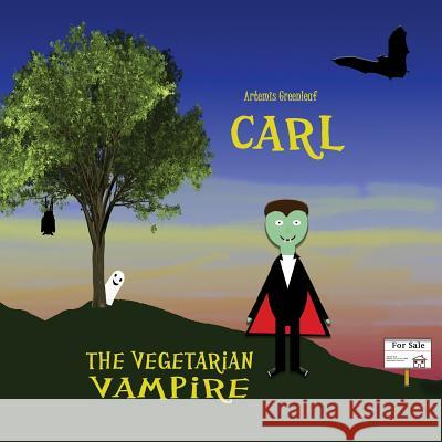 Carl, the Vegetarian Vampire Artemis Greenleaf Alicia Richardson 9781941502815 Black Mare Books - książka