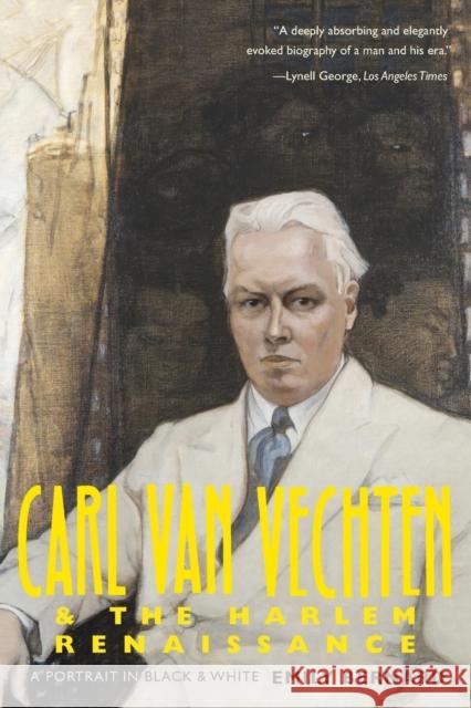 Carl Van Vechten and the Harlem Renaissance: A Portrait in Black and White Emily Bernard 9780300192520  - książka