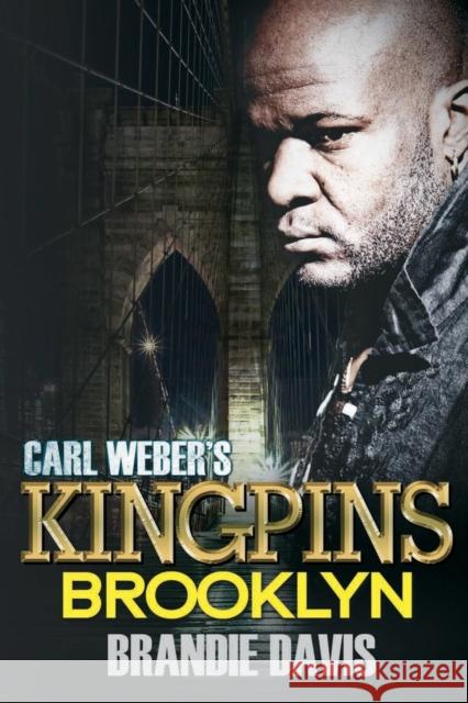 Carl Weber's Kingpins: Brooklyn: Carl Weber Presents Brandie Davis 9781645563570 Urban Books - książka