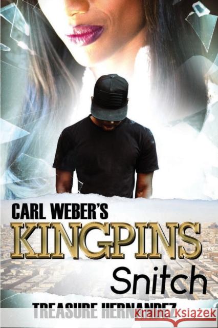 Carl Weber's Kingpins: Snitch Treasure Hernandez 9781645562740 Kensington Publishing - książka