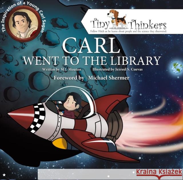 Carl Went to the Library: The Inspiration of a Young Carl Sagan M. J. Mouton Jezreel S. Cuevas 9780998314792 Rare Bird Books - książka