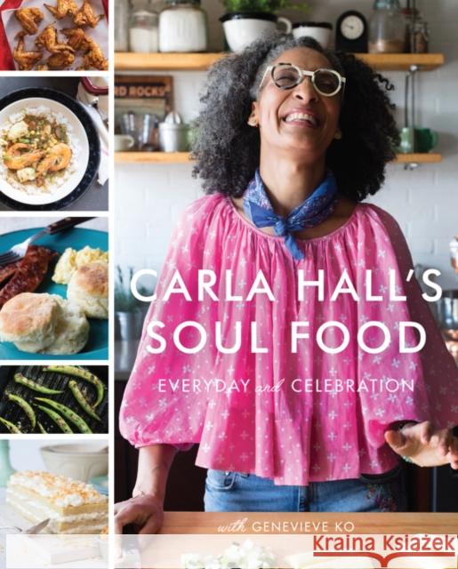 Carla Hall's Soul Food: Everyday and Celebration Carla Hall 9780062669834 Harper Wave - książka