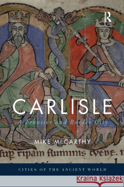 Carlisle: A Frontier and Border City Mike McCarthy 9780367872144 Routledge - książka