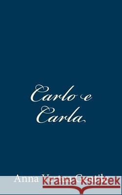 Carlo e Carla Gentile, Anna Vertua 9781481920926 Createspace - książka