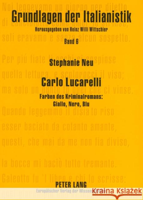 Carlo Lucarelli: Farben Des Kriminalromans: Giallo, Nero, Blu Wittschier, Heinz Willi 9783631548066 Peter Lang Gmbh, Internationaler Verlag Der W - książka