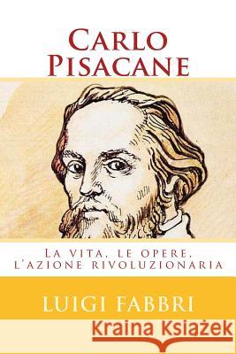 Carlo Pisacane Luigi Fabbri Fabbri 9781537706726 Createspace Independent Publishing Platform - książka