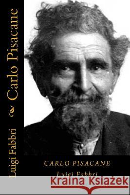 Carlo Pisacane Luigi Fabbri 9781720668985 Createspace Independent Publishing Platform - książka