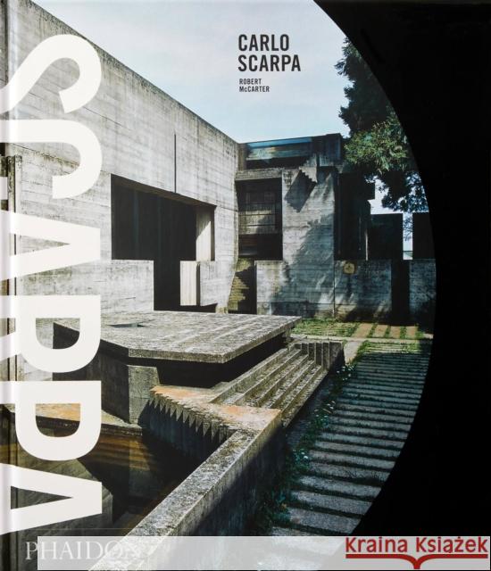 Carlo Scarpa: Classic format Robert McCarter 9781838662929 Phaidon Press - książka