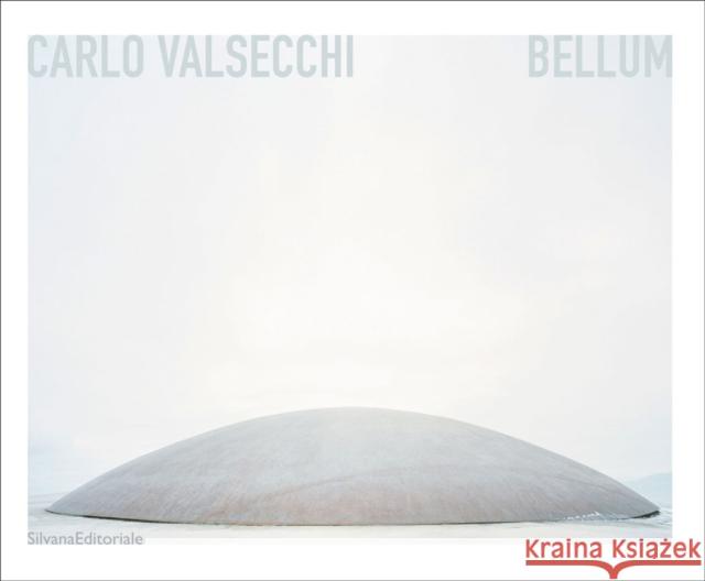 Carlo Valsecchi: Bellum Valsecchi, Carlo 9788836651511 Silvana - książka