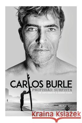 Carlos Burle - Profissão: surfista Burle, Carlos 9788568377185 Buobooks - książka
