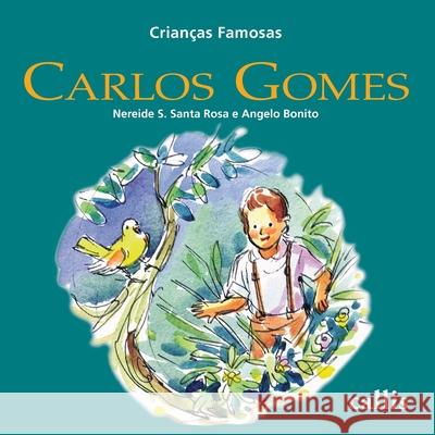 Carlos Gomes Nereide S Santa Rosa 9788574164502 Callis Editora Ltda. - książka