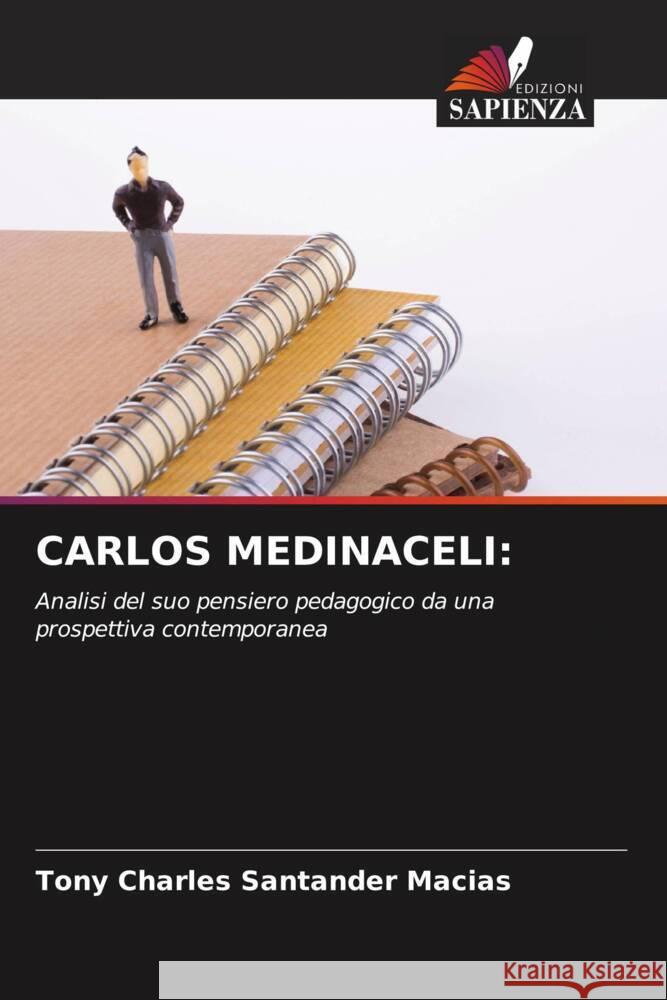 CARLOS MEDINACELI: Santander Macias, Tony Charles 9786204505572 Edizioni Sapienza - książka