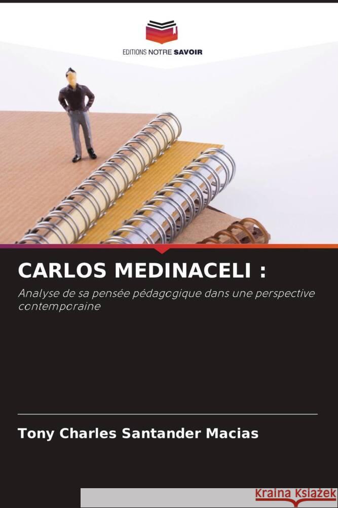 CARLOS MEDINACELI : Santander Macias, Tony Charles 9786204505565 Editions Notre Savoir - książka
