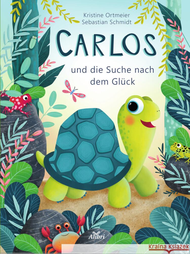 Carlos und die Suche nach dem Glück Schmidt, Sebastian 9783865693600 Alibri - książka