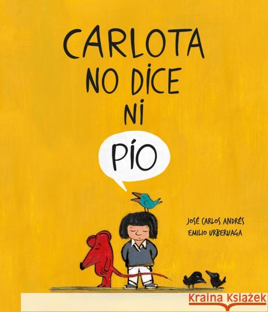 Carlota No Dice Ni Pío Andrés, José Carlos 9788418599279 Nubeocho - książka