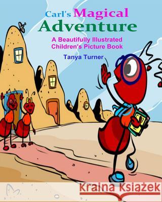 Carl's Magical Adventure (A Beautifully Illustrated Children's Picture Book) Wang, Mina 9781508460602 Createspace - książka