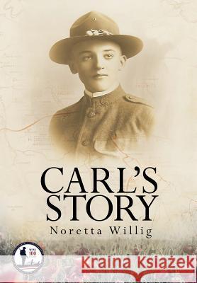 Carl's Story Noretta Willig 9781633933972 Koehler Books - książka