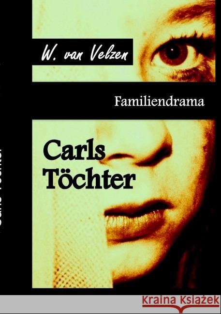 Carls Töchter : Familiendrama van Velzen, Wine 9783746724249 epubli - książka