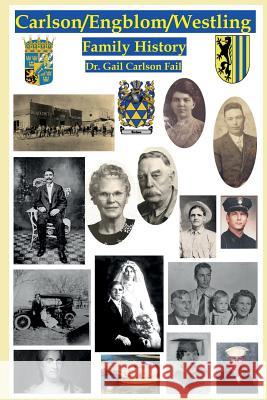 Carlson/Engblom/Westling Family History Gail Carlson Fail 9780988863293 Ink Brush Press - książka