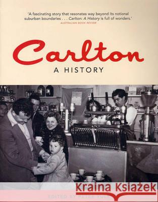 Carlton: A History  9780522852042 Melbourne University Press - książka
