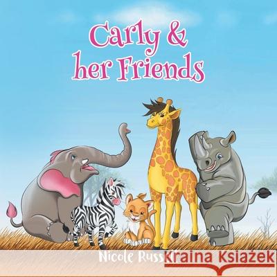 Carly and her Friends Nicole Russell 9781637670224 Booktrail Publishing - książka