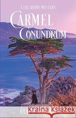 Carmel Conundrum Stacy Wilder   9798985426625 Wild Hawk Press - książka