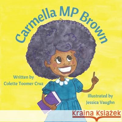 Carmella MP Brown Colette Toomer Cruz, Jessica Vaughn 9798496993371 Independently Published - książka