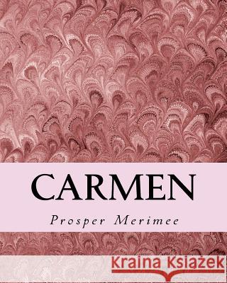 Carmen Prosper Merimee 9781519610591 Createspace Independent Publishing Platform - książka