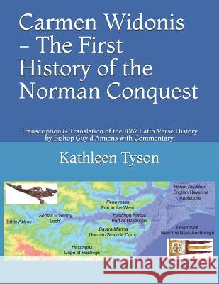 Carmen Widonis - The First History of the Norman Conquest Kathleen Tyson 9781724817921 Createspace Independent Publishing Platform - książka