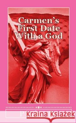 Carmen's First Date: With a God Pinky D 9781517561703 Createspace Independent Publishing Platform - książka