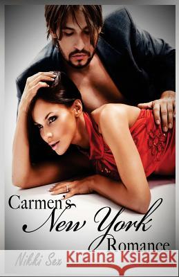 Carmen's New York Romance Nikki Sex 9781500629137 Createspace - książka