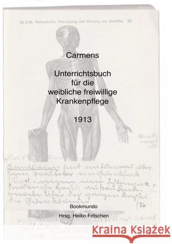 Carmens Unterrichtsbuch für die weibliche freiwillige Krankenpflege Heiko Fritschen 9789403684345 Bookmundo Osiander - książka