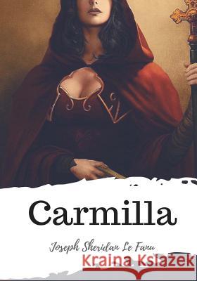 Carmilla Joseph Sheridan Le Fanu 9781986786683 Createspace Independent Publishing Platform - książka