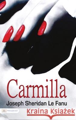 Carmilla Joseph Sheridan Le Fanu   9789390315765 Prabhat Prakashan - książka